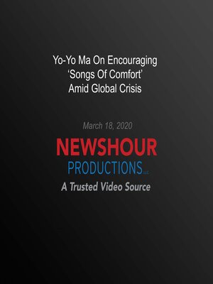 cover image of Yo-Yo Ma On Encouraging 'Songs of Comfort' Amid Global Crisis